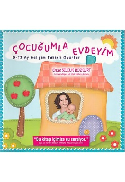 Çocuğumla Evdeyim 0-12 Ay Gelişim Takipli Oyunlar