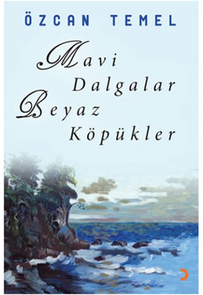 Mavi Dalgalar Beyaz Köpükler