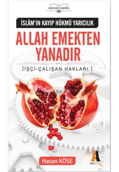 Allah Emekten Yanadır