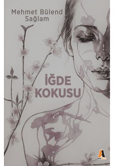 İğde Kokusu