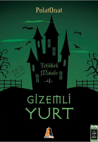 Gizemli Yurt 4 - Tehlikeli Misafir