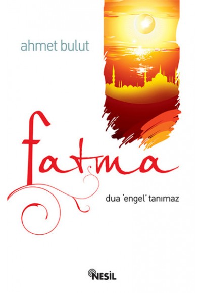 Fatma - Dua Engel Tanımaz