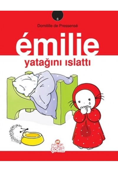Emilie Yatağını Islattı