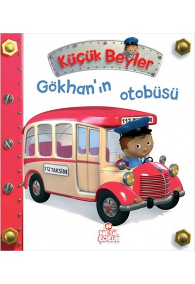 Gökhan'ın Otobüsü / Küçük Beyler