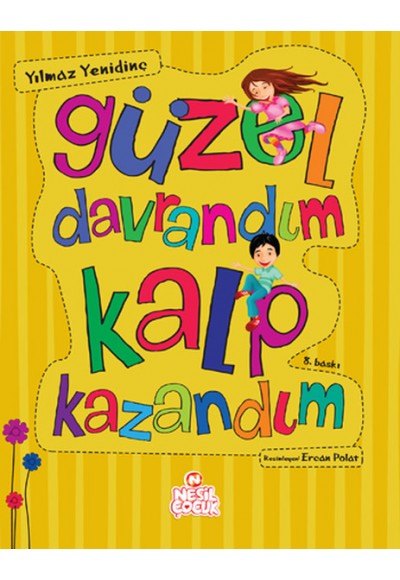 Güzel Davrandım Kalp Kazandım
