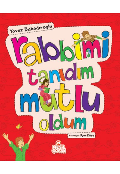 Rabbimi Tanıdım Mutlu Oldum