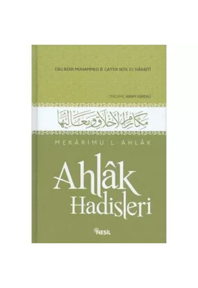 Mekarimu’l-Ahlak - Ahlak Hadisleri