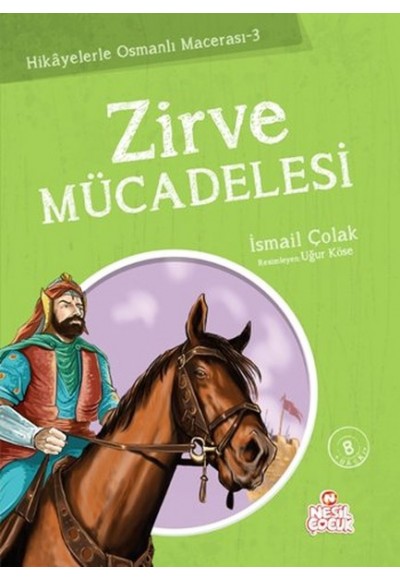 Zirve Mücadelesi / Hikayelerle Osmanlı Macerası 3