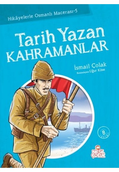 Tarih Yazan Kahramanlar