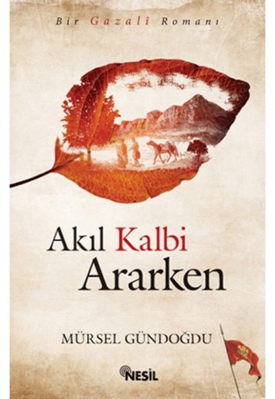 Akıl Kalbi Ararken