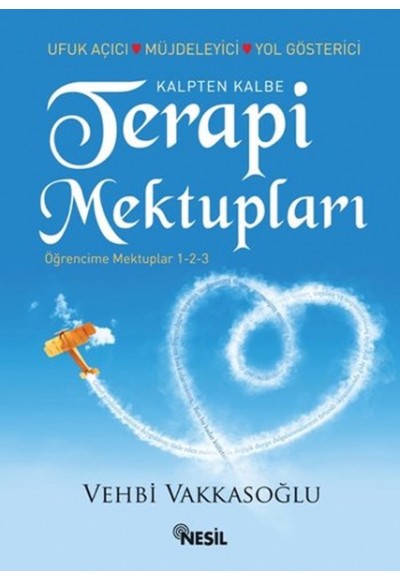 Kalpten Kalbe Terapi Mektupları (Öğrencime Mektuplar 1-2-3)