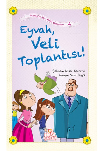 Eyvah, Veli Toplantısı!