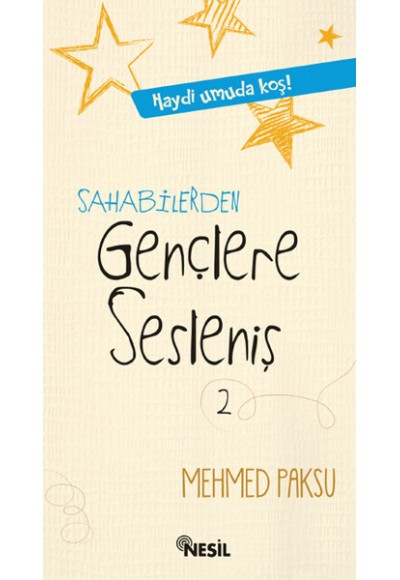 Sahabilerden Gençlere Sesleniş