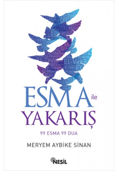 Esma ile Yakarış  99 Esma 99 Dua