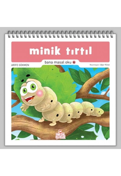 Minik Tırtıl / Bana Masal Oku 4