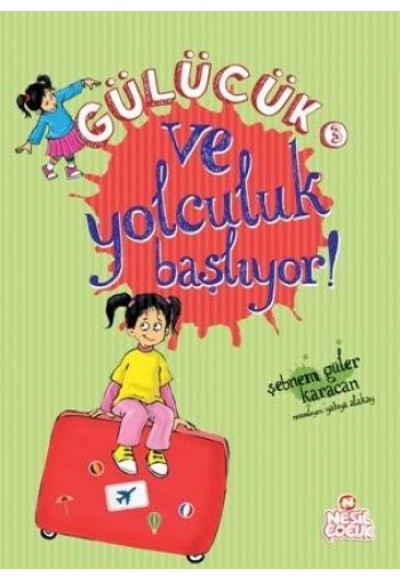 Gülücük 3 - Ve Yolculuk Başlıyor
