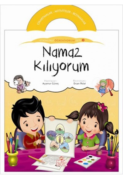 Namaz Kılıyorum / Etkinlikli Öğreniyorum Seti 5. Kitap