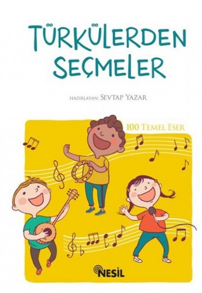 Türkülerden Seçmeler - 100 Temel Eser