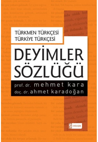 Türkmen Türkçesi - Türkiye Türkçesi Deyimler Sözlüğü