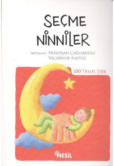 Seçme Ninniler (Kenar Boyalı) / 100 Temel Eser