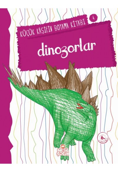 Küçük Kaşifin Boyama Kitabı Serisi 04 - Dinozorlar