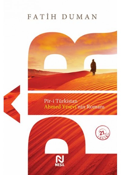 Pir-i Türkistan Ahmed Yesevinin Romanı