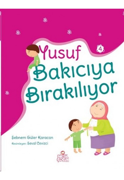 Yusuf Bakıcıya Bırakılıyor