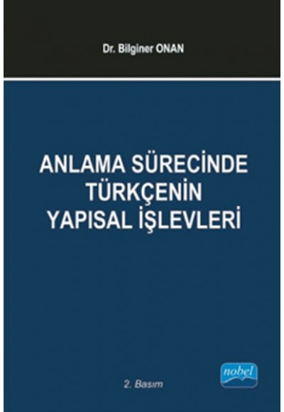 Anlama Sürecinde Türkçenin Yapısal İşlevleri