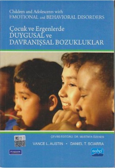 Çocuk ve Ergenlerde Duygusal ve Davranışsal Bozukluklar / Children and Adolescents With Emotional an