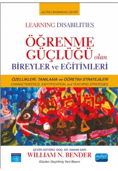 Öğrenme Güçlüğü Olan Bireyler ve Eğitimleri / Learning Disabilities