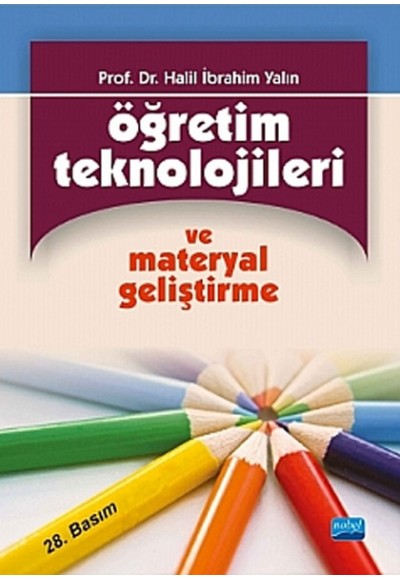 Öğretim Teknolojileri ve Materyal Geliştirme / Halil İbrahim Yalın