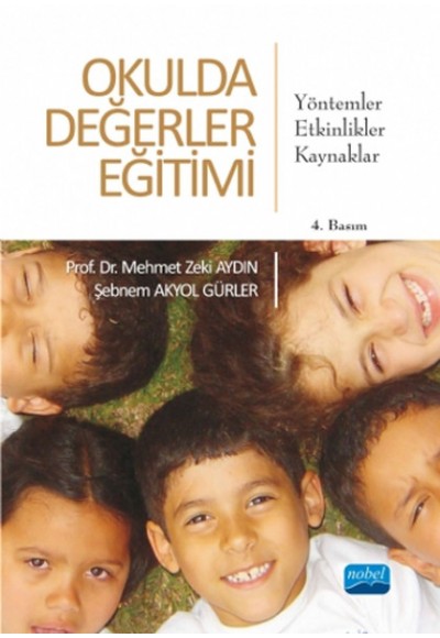 Okulda Değerler Eğitimi  Yöntemler-Etkinlikler-Kaynaklar