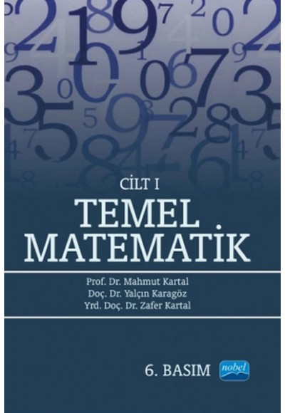 Temel Matematik Cilt 1 / Mahmut Kartal