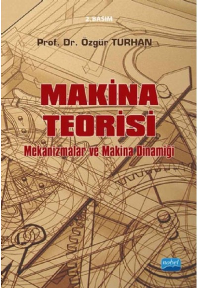 Makina Teorisi - Mekanizmalar ve Makina Dinamiği