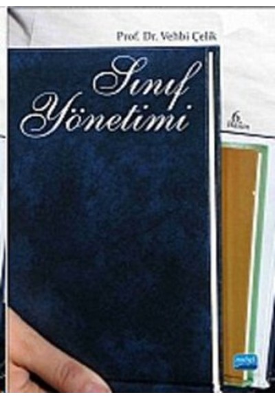 Sınıf Yönetimi / Prof. Dr. Vehbi Çelik