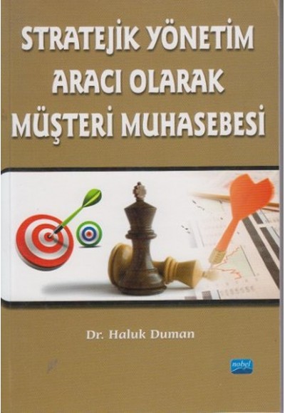 Stratejik Yönetim Aracı Olarak Müşteri Muhasebesi