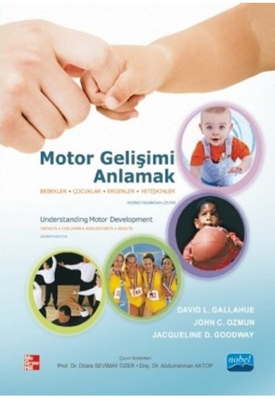 Motor Gelişimi Anlamak  Bebekler, Çocuklar, Ergenler, Yetişkinler