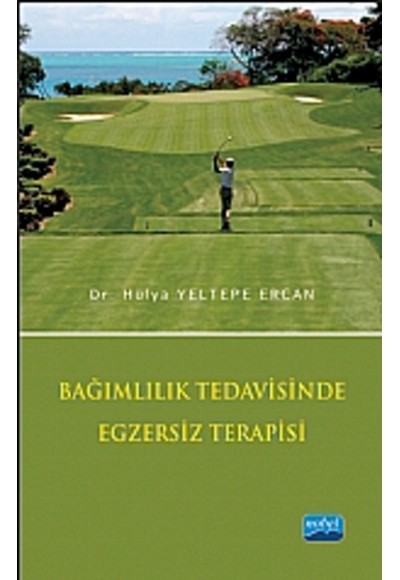 Bağımlılık Tedavisinde Egzersiz Terapisi