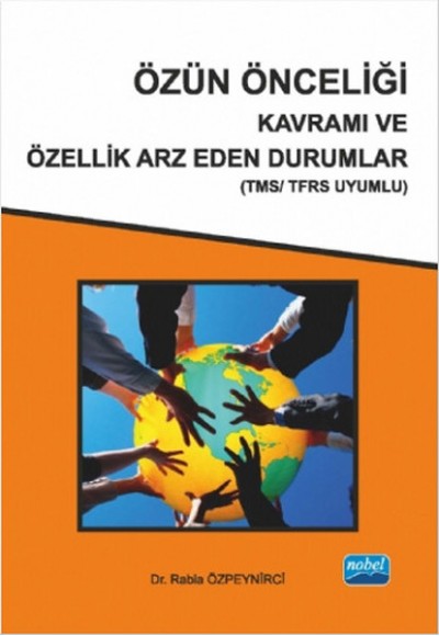 Özün Önceliği Kavramı ve Özellik Arz Eden Durumlar