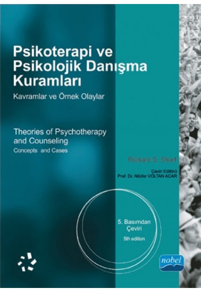 Psikoterapi ve Psikolojik Danışma Kuramları  Kavramlar ve Örnek Olaylar