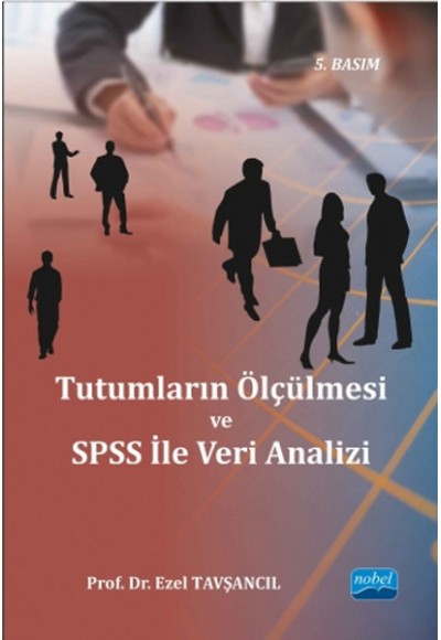 Tutumların Ölçülmesi ve SPSS  İle Veri Analizi