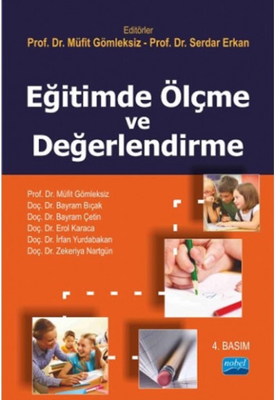 Eğitimde Ölçme ve Değerlendirme (Prof. Dr. Serdar Erkan,Müfit Gömleksiz)