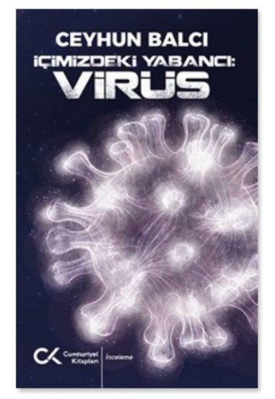 İçimizdeki Yabancı: Virüs