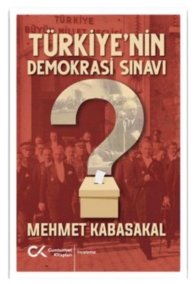 Türkiyenin Demokrasi Sınavı