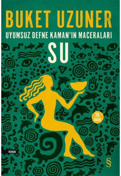 Uyumsuz Defne Kamanın Maceraları - Su