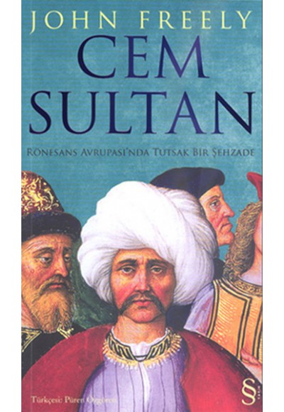 Cem Sultan  Rönesans Avrupası'nda Tutsak Bir Şehzade