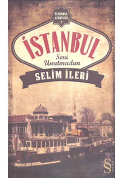 İstanbul Seni Unutmadım