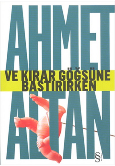 Ve Kırar Göğsüne Bastırırken