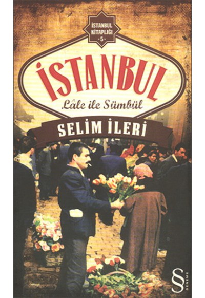 İstanbul  Lale ile sümbül