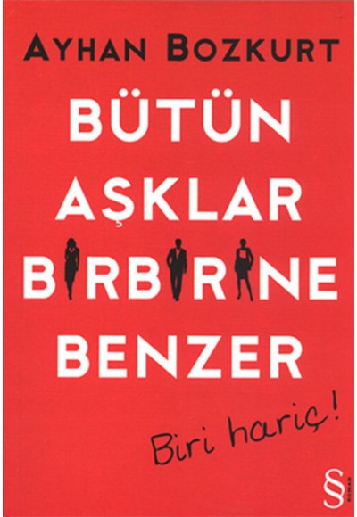 Bütün Aşklar Birbirine Benzer